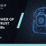 Trust No One: The Power of Zero Trust for SMBs 4