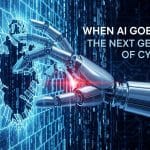 When AI Goes Rogue: The Next Generation of Cybercrime 5