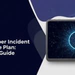 Your Cyber Incident Response Plan: A 5-Step Guide 5
