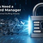 Why You Need a Password Manager: Stopping Credential Stuffing Attacks 4