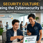 Security Culture: Stop Being the Cybersecurity Bad Guy 5